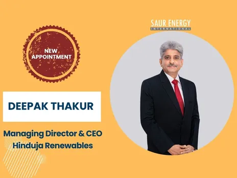 Deepak Thakur, MD& CEO,  Hinduja Renewables