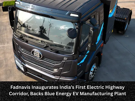Fadnavis Inaugurates India’s First Electric Highway Corridor, Backs Blue Energy EV Manufacturing Plant