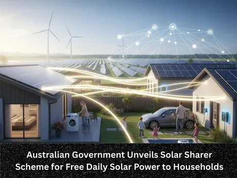 Australian Government Unveils Solar Sharer Scheme for Free Daily Solar Power to Households