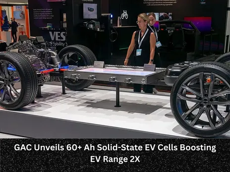 GAC Unveils 60+ Ah Solid-State EV Cells Boosting EV Range 2X