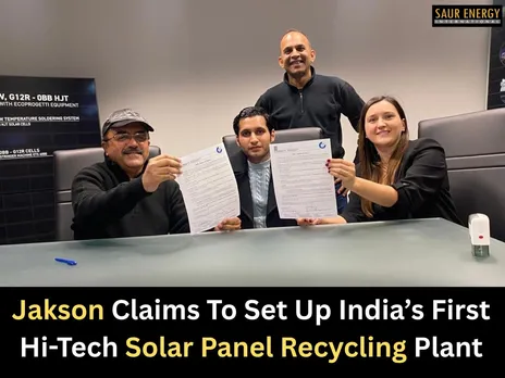 Jakson Claims To Set Up India’s First Hi-Tech Solar Panel Recycling Plant