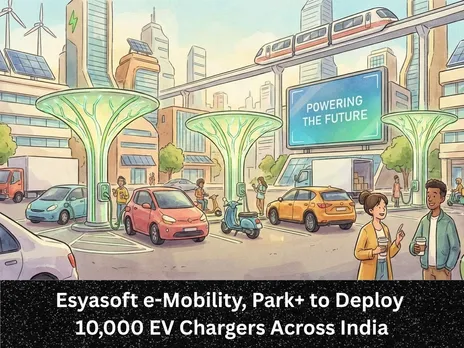 Esyasoft e-Mobility, Park+ to Deploy 10,000 EV Chargers Across India