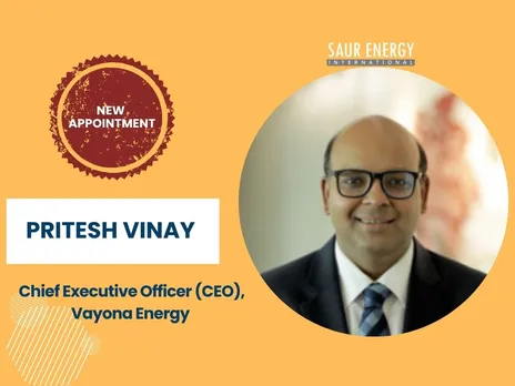 Pritesh Vinay, Chief Executive Officer (CEO), Vayona Energy