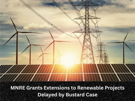 MNRE Grants Extensions to Renewable Projects Delayed by Bustard Case