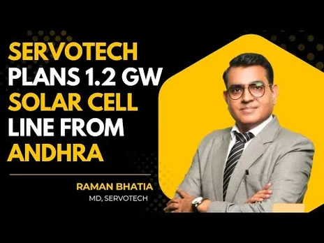 Servotech To Start #SolarCell Manufacturng From Andhra | REI 2025