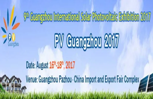 9th Guangzhou International Solar PV exhibition starting from 16th August 2017