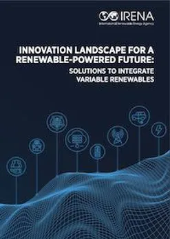 IRENA Report on Innovation Landscape for a Renewable-Powered Future