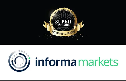 Informa Markets in India announces the launch of Super September Vitual B2B Celebration