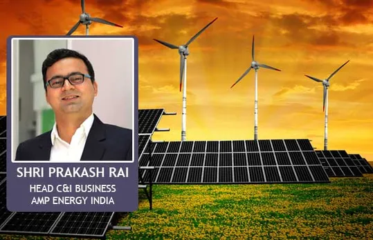 ShriPrakash Rai, Head C&I Business at Amp Energy India
