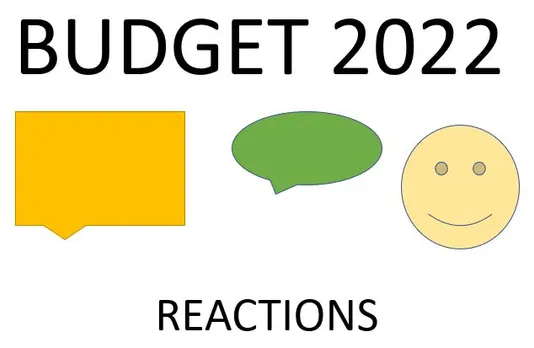 Budget 2022 Reactions