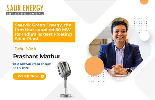 Prashant Mathur, CEO, Saatvik Green Energy