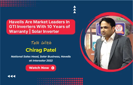 Chirag Patel, National Sales Head, Solar Business, Havells