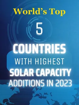 World’s Top 5 Countries With Highest Solar Capacity Additions In 2023