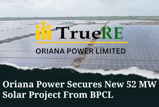 Oriana Power Secures New 52 MW Solar Project From BPCL