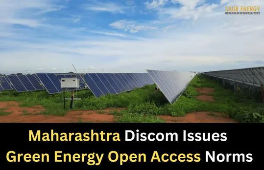 Maharashtra Issues Green Energy Open Access Norms