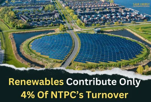 Renewables Contribute Only 4% To NTPC’s Turnover