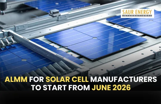 ALMM To Include Include Solar Cell Manufacturers, From June'26