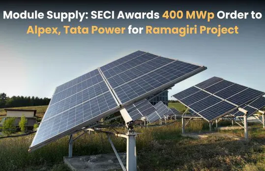 Module Supply: SECI Awards 400 MWp Order to Alpex, Tata Power For Ramagiri Project