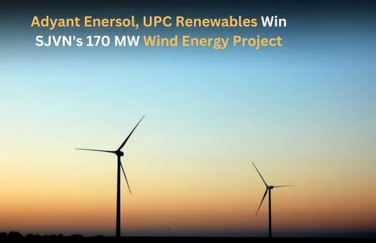 Adyant Enersol, UPC Renewables Win SJVN's 170 MW Wind Energy Project