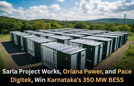 Sarla, Oriana & Pace Digitek Win Karnataka’s 350 MW BESS Project