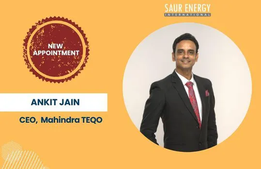 Mahindra TEQO Appoints Ankit Jain As Its New CEO To Lead RE Asset Management