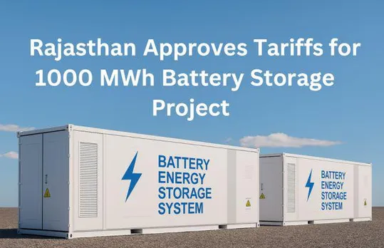 RERC Approves Tariffs for 1000 MWh BESS in Rajasthan