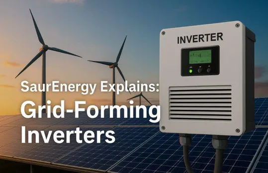 SaurEnergy Explains: How Grid-Forming Inverters Are Powering the Future of Renewable Grids