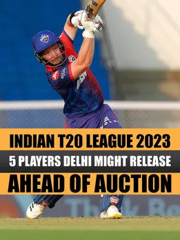 Indian T20 League 2023: 5 Players Delhi might release ahead of auction