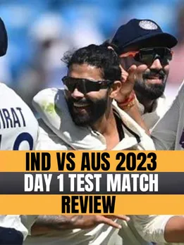 IND vs AUS 2023 : Day Test Match 1 Review