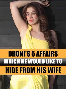 Dhoni's 5 affairs which he would like to hide from his wife