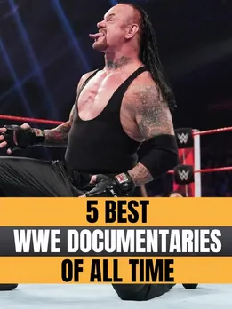 5 best WWE documentaries of all time
