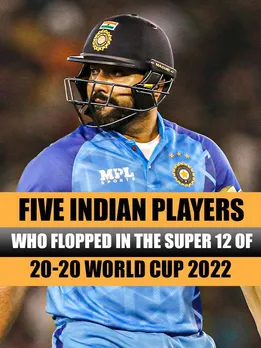 Five Indian players who flopped in the Super 12 of 20-20 World Cup 2022