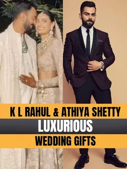 K L Rahul & Athiya Shetty Luxurious Wedding Gifts
