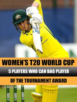 Women’s T20 World Cup: 5 players who can bag Player of the Tournament award
