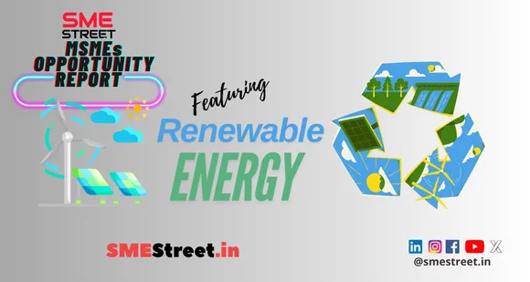 MSMEs’ Opportunity Renewable Energy