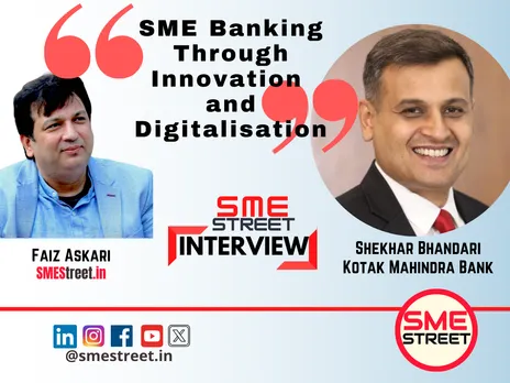 Shekhar Bhandari, Faiz Askari, SMEStreet , Kotak mahindra Bank