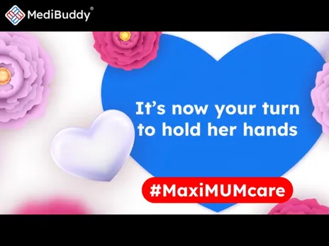 MediBuddy Launches #MaxiMUMCare Campaign for Mother's Day