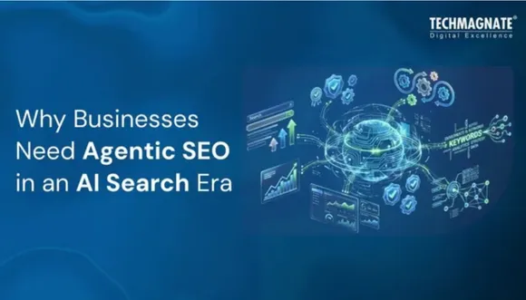 Why Businesses Need Agentic SEO to Stay Competitive in an AI-Driven Search Era