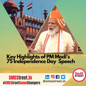 Narendra Modi, SMEStreet, Lal Qila, 75th Independence Day, Key Highlights of PM Modi's 75 Independence Day Speech