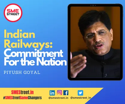 Indian Railways , PIyush Goyal, SMESTreet