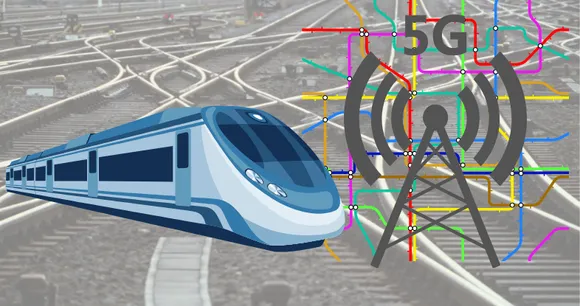 The Potential Of 5G In Improving Railway Operations