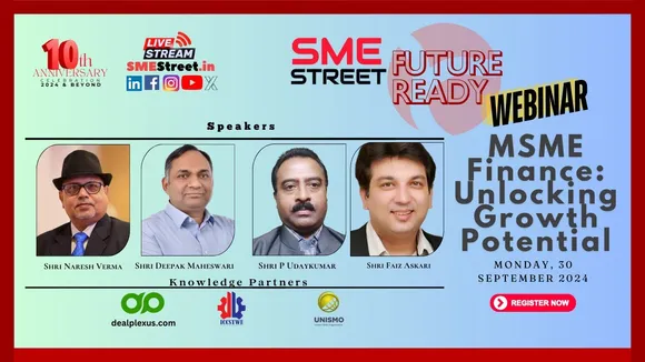 SMEStreet Future Ready Webinar 'MSME Finance: Unlocking Growth Potential'