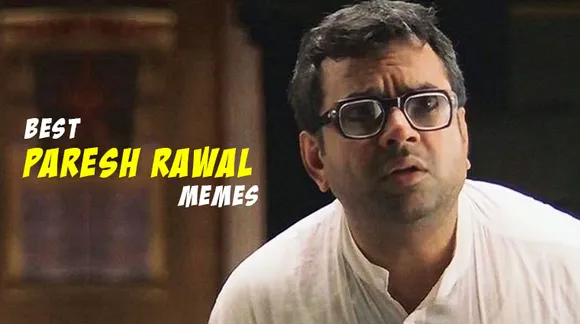 Paresh Rawal memes