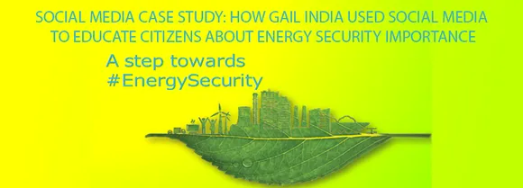 Social Media Case Study:How Gail India Used Social Media To Educate Citizens About Energy Security Importance