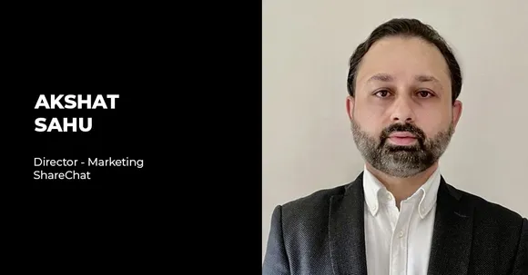 ShareChat ropes in Akshat Sahu as Director, Marketing