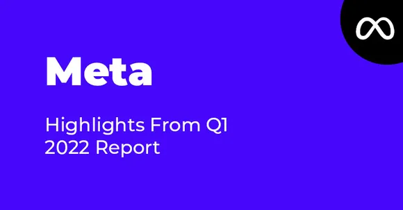 Meta Q1 2022 Report