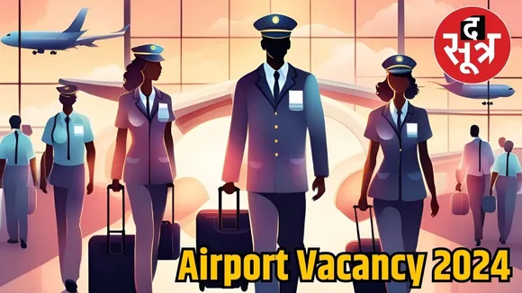 Airport Vacancy 2024