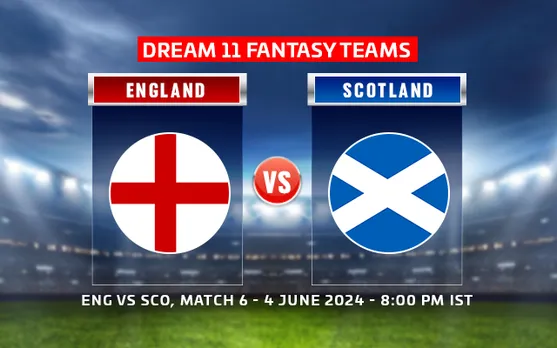 England vs Scotland Dream11 Prediction 