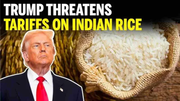Trump threatens to hike tariff on Indian rice