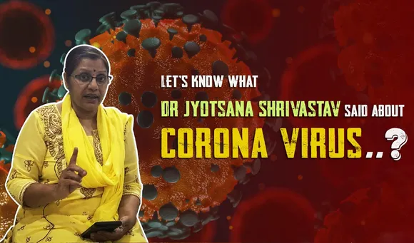 Let’s Know What Dr. Jyotsana Shrivastav Said About Coronavirus